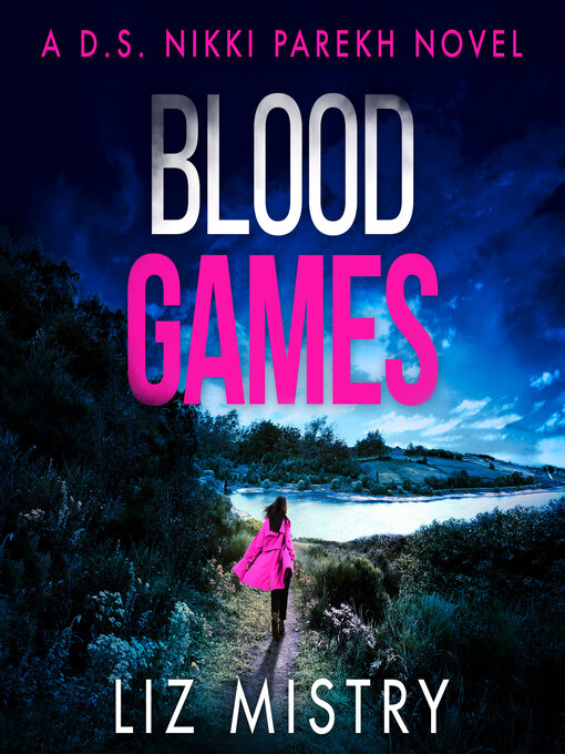 Title details for Blood Games by Liz Mistry - Available